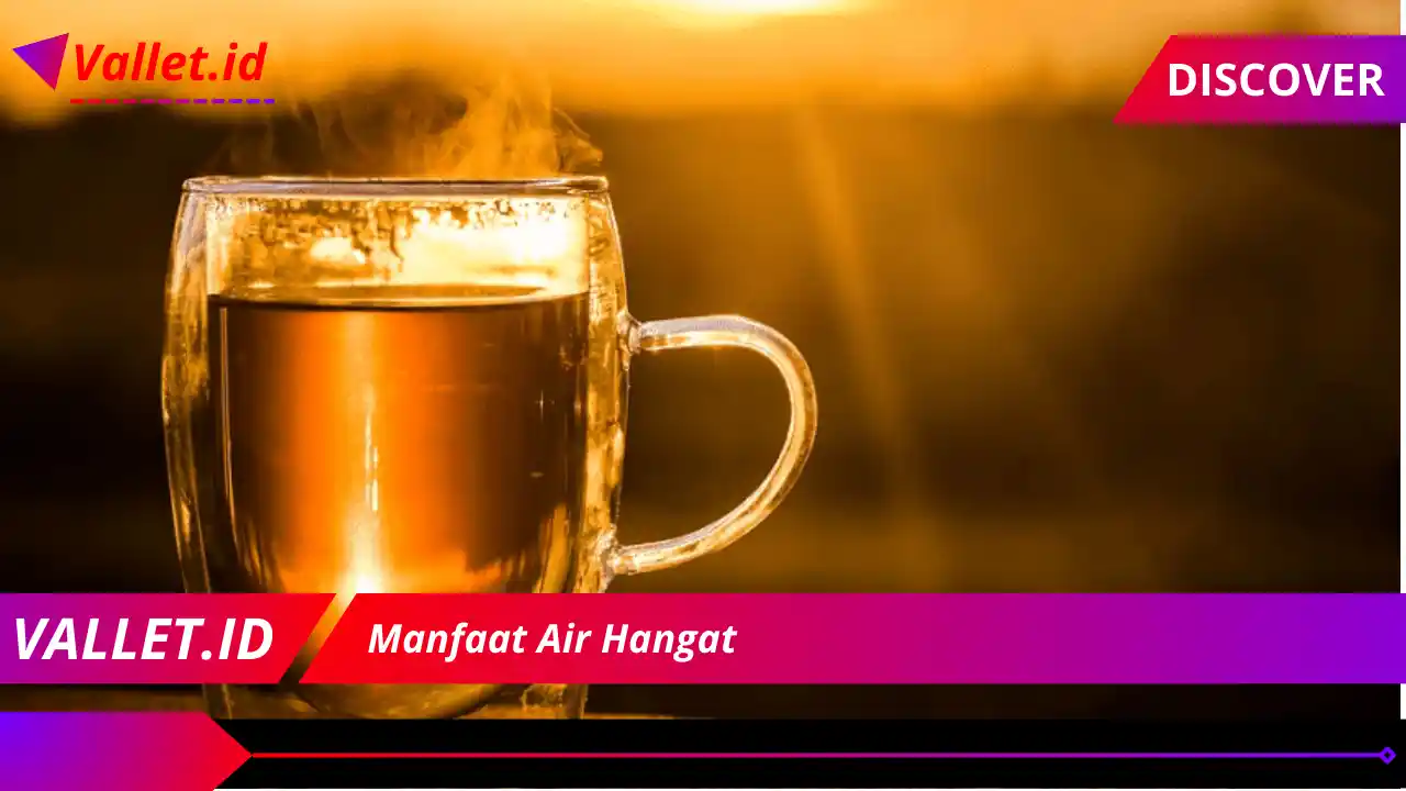 Manfaat Air Hangat