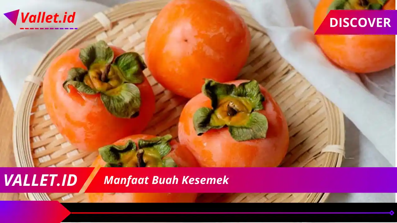 Manfaat Buah Kesemek