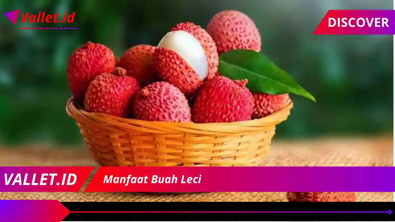 Manfaat Buah Leci