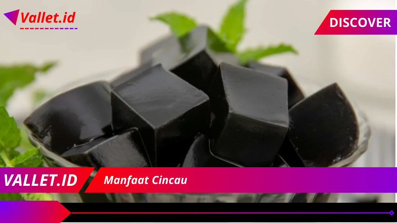 Manfaat Cincau