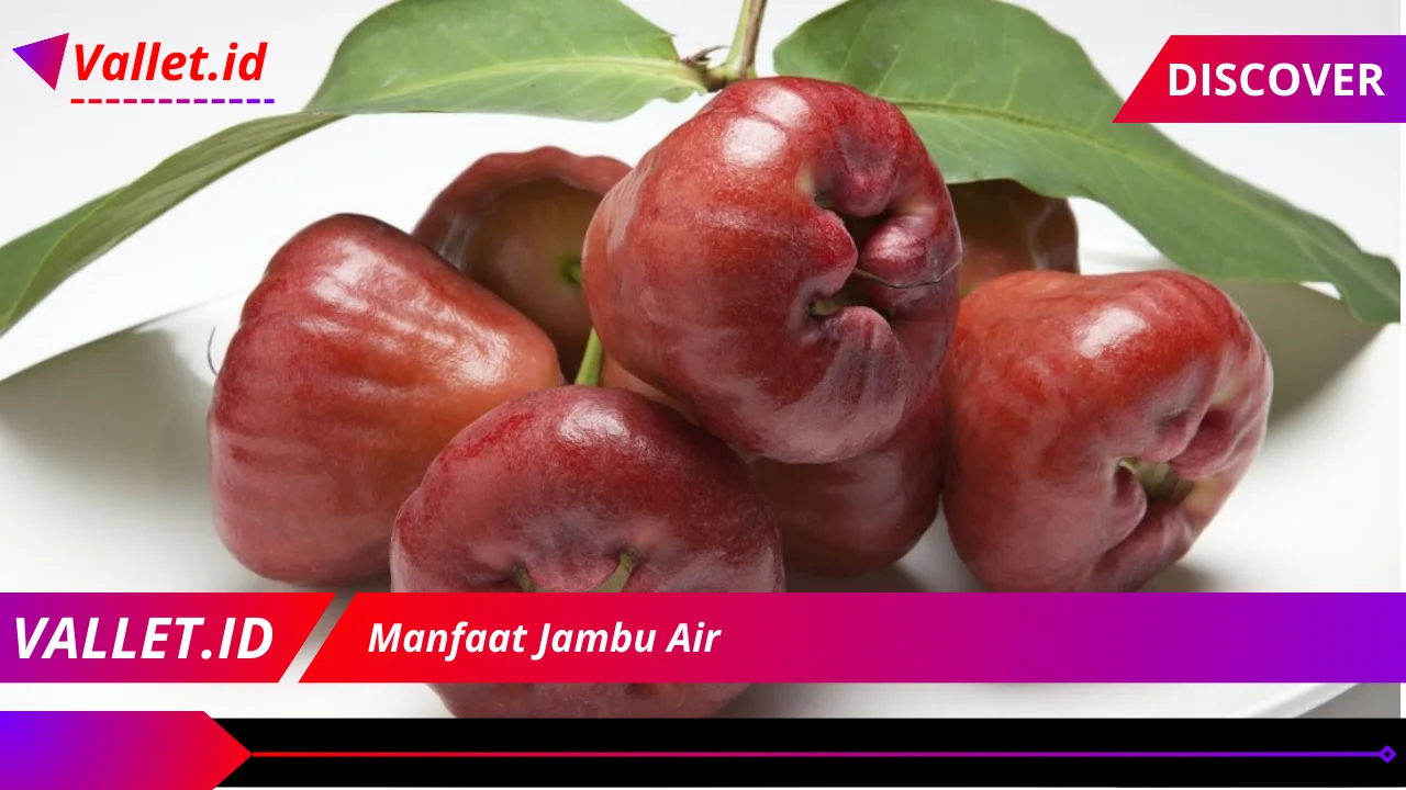 Manfaat Jambu Air