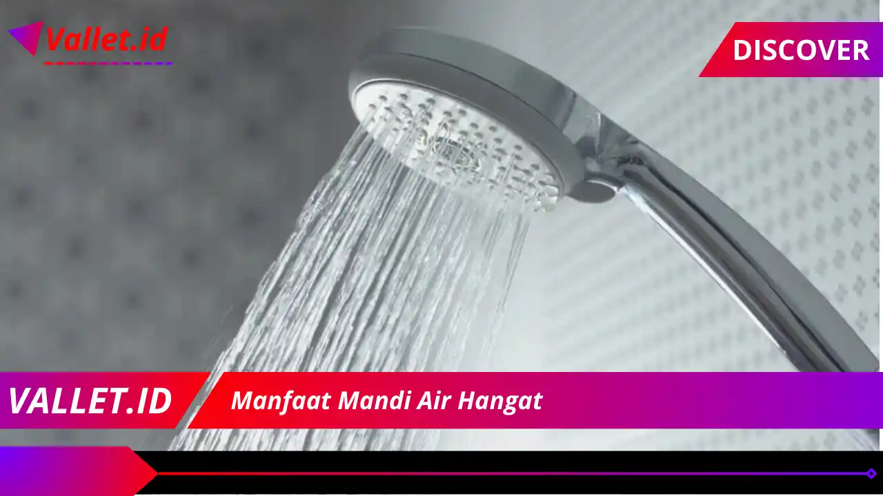 Manfaat Mandi Air Hangat