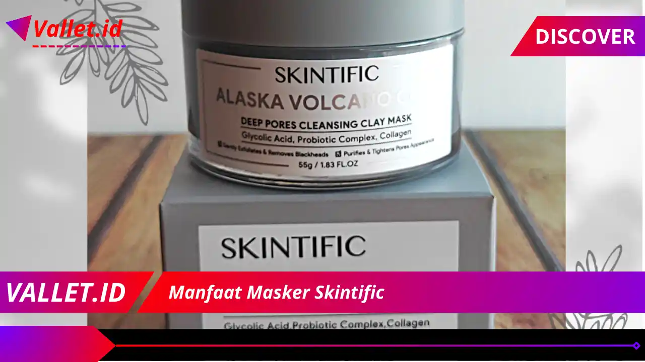 Manfaat Masker Skintific