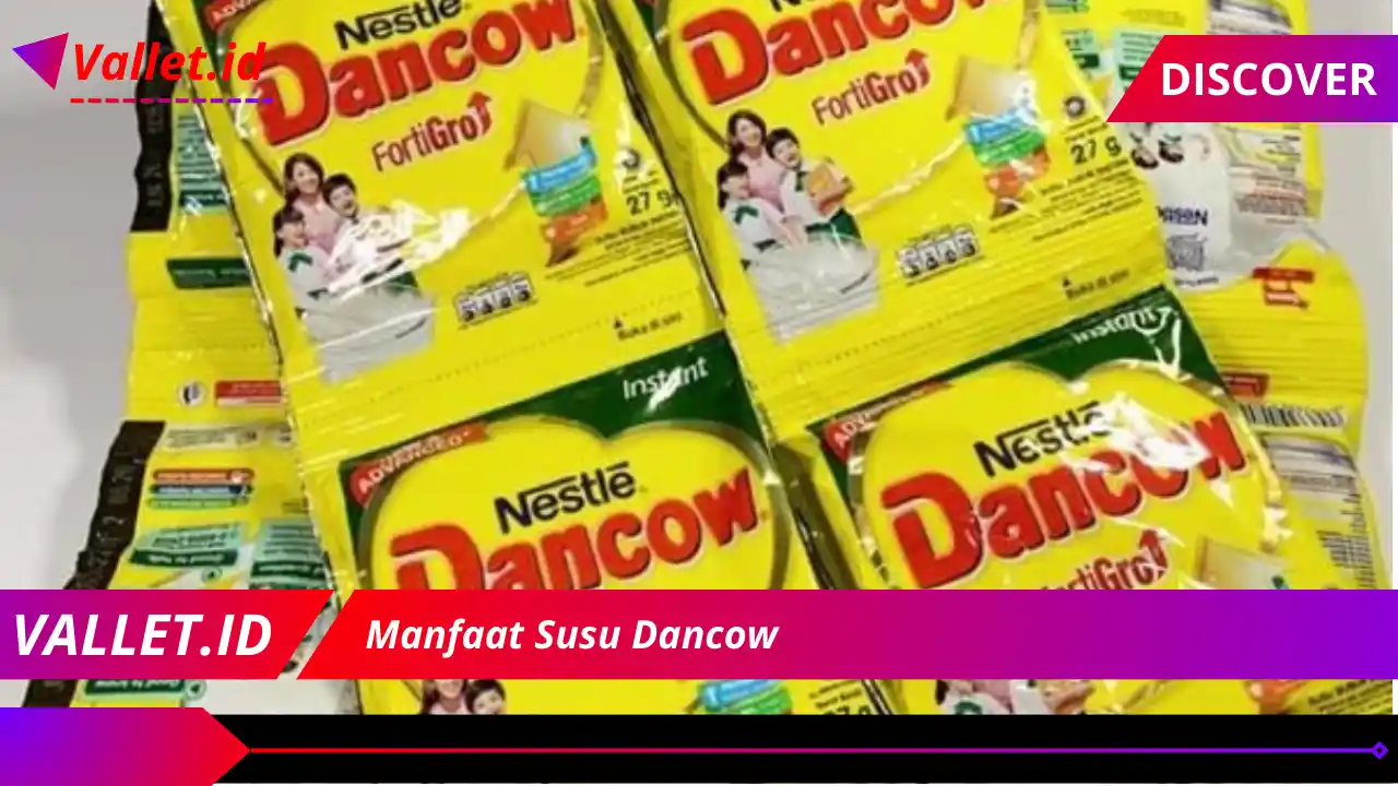 Manfaat Susu Dancow