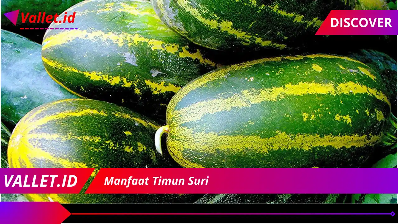 Manfaat Timun Suri