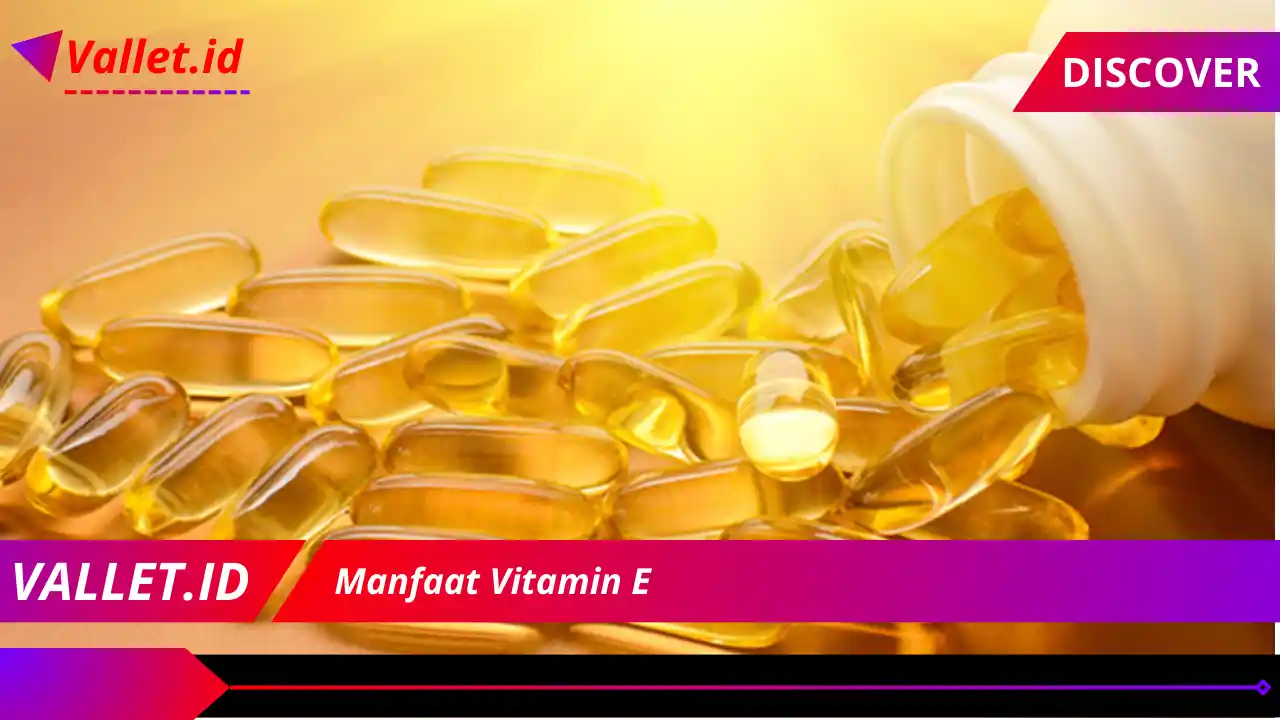 Manfaat Vitamin E