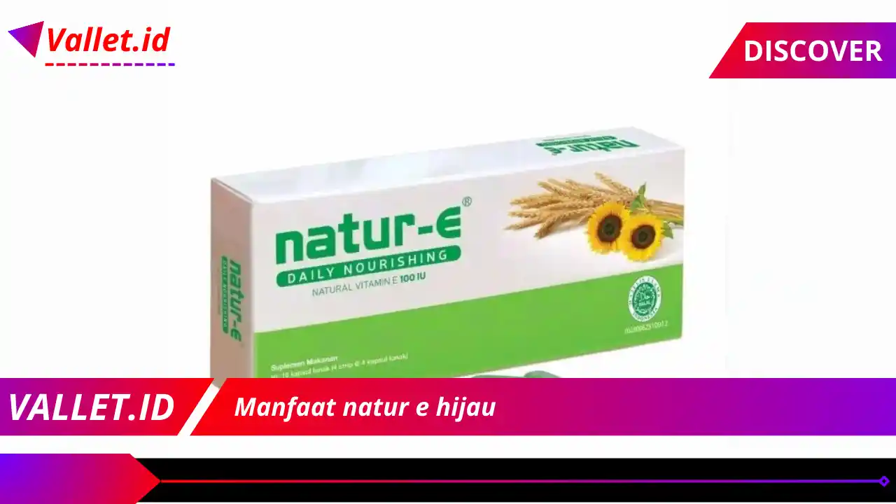 Manfaat natur e hijau